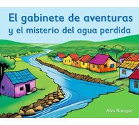El gabinete de aventuras y el misterio del agua perdida