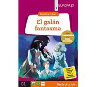 El galán fantasma. Livello B1. Con e-book. Con espansione online