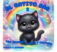 El gatito Bas 2.: Lee, aprende, pinta y colorea