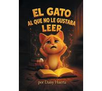 EL GATO AL QUE NO LE GUSTABA LEER