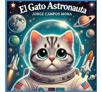 El Gato astronauta: Felino en el Espacio