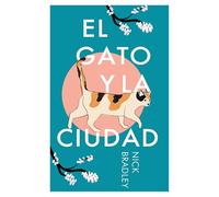 El gato y la ciudad/ The Cat and the City