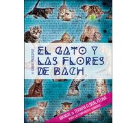 El gato y las flores de Bach. Manual de terapia floral felina para los.... - ER