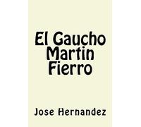 El Gaucho Martin Fierro