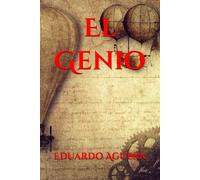 El Genio: La vida de un genio en el siglo XIV. Historia dedicada a las personas que tienen asperger. (Novela histórica, drama y aventuras).
