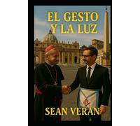 “EL GESTO Y LA LUZ”: Entre La Fe Y El Simbolismo
