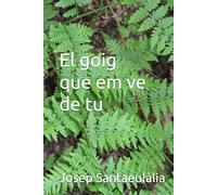 El goig que em ve de tu