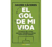 El gol de mi vida