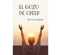 El Gozo de Creer