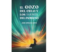 El gozo del cielo y los sueños del infierno: 01