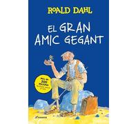 El Gran Amic Gegant: Textos originals de l'autor
