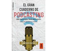 El Gran Cuaderno de Podcasting