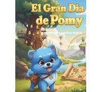 El Gran Dia de Pomy: ¡Le espera una aventura mágica!