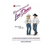 EL GRAN DICCIONARIO DEL LINE DANCE: La guía oficial de Basque Country Line Dancers