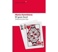 El gran farol: Cómo aprendí a prestar atención, dominarme y ganar: 264