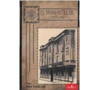 EL GRAN HOTEL DE TETUÁN: 41