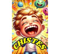 El Gran Libro de Chistes Para Niños: Momentos únicos para Disfrutar en Familia