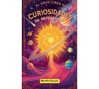 El Gran Libro de Curiosidades del Sistema Solar