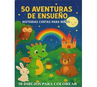 El Gran Libro de la Diversión para Niños de 3 a 7 Años: 50 Historias, 50 Acertijos y 50 Dibujos para Colorear: Un Libro Mágico de Actividades para ... Creatividad, la Imaginación y el Aprendizaje