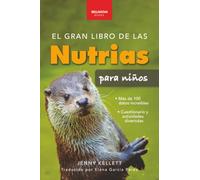 El gran libro de las nutrias para niños: Datos sobre nutrias, nutrias marinas y de río, 100+ datos, crías, conservación, uso de herramientas y cuestionario: 8