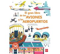 El gran libro de los aviones y los aeropuertos