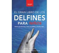 El Gran Libro de los Delfines para Niños: 100+ datos sorprendentes, fotos, curiosidades ¡y mucho más!: 5