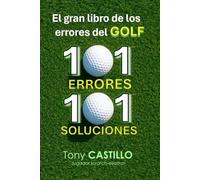 EL GRAN LIBRO DE LOS ERRORES DEL GOLF -101 ERRORES, 101 SOLUCIONES-