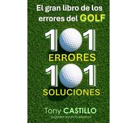 EL GRAN LIBRO DE LOS ERRORES DEL GOLF -101 ERRORES, 101 SOLUCIONES-