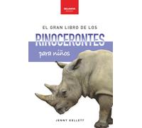 El gran libro de los rinocerontes para niños: Más de 100 datos, fotos increíbles y actividades divertidas sobre los mayores mamíferos cornudos del planeta: 7