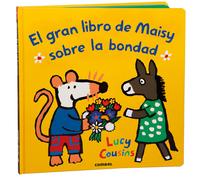 El gran libro de Maisy sobre la bondad / Maisy's Big Book of Kindness (3) (Book)