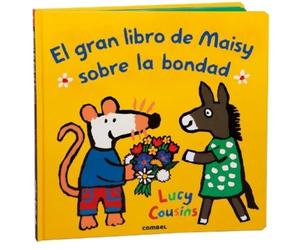 El gran libro de Maisy sobre la bondad / Maisy's Big Book of Kindness (3) (Book)