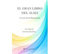 EL GRAN LIBRO DEL ALMA: A través de las regresiones