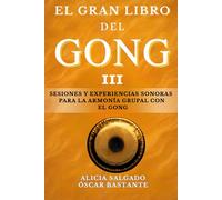 El Gran Libro del Gong III: Profundización y formatos avanzados