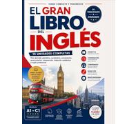 EL GRAN LIBRO DEL INGLES: Inglés Completo: Del Nivel Principiante al Nivel Avanzado
