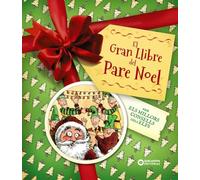 El gran llibre del Pare Noel. Amb els millors consells dels elfs