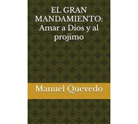 EL GRAN MANDAMIENTO: Amar a Dios y al projimo