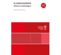 El gran olvidado informe criminológico
