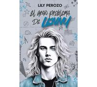El gran problema de Lenny: El verdadero problema no fue su desaparición… sino lo que trajo de vuelta. (Romance contemporáneo, grupos de Rock, ambientado en los 80, diferencia de edades)