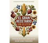 El Gran Recetario Sin Gluten