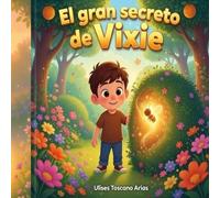 El Gran Secreto de Vixie.