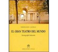 El gran teatro del mundo. Scenografie letterarie