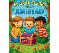 El Gran Tesoro de la Amistad - Libro Infantil para Colorear (3-8 años)