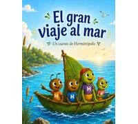 El gran viaje al mar: Un cuento de Hormitrópolis