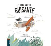 El gran viaje de guisante/ Pea's Great Trip