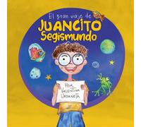 El gran viaje de Juancito Segismundo