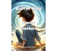 El Gran Viaje: Tierra Vientura