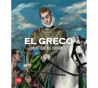 El Greco. Un pittore nel labirinto. Ediz. a colori - García Castro J. A.