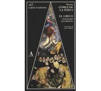 El Greco visionario illuminato - Gómez de la Serna Ramón