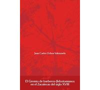 El Gremio de barberos-flebotomianos en el Zacatecas del siglo XVIII