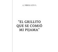 “El grillito que se comió mi pijama”: El tiempo no espera a nadie.